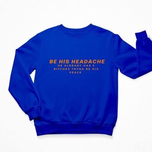 Be His Headache Crew Neck Sprinkle Sprinkle Sweatshirt
